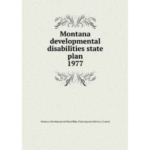  developmental disabilities state plan. 1977 Montana Developmental 