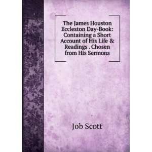  The James Houston Eccleston Day Book Containing a Short 