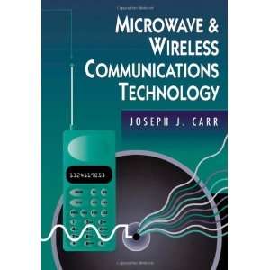  Microwave & Wireless Communications Technology 1st Edition 