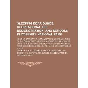  Sleeping Bear Dunes; recreational fee demonstration; and 