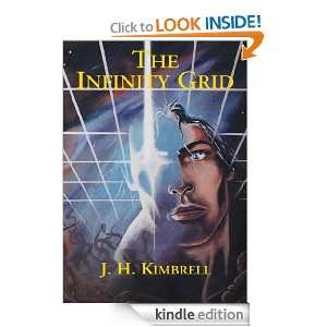 The Infinity Grid J. H. Kimbrell  Kindle Store