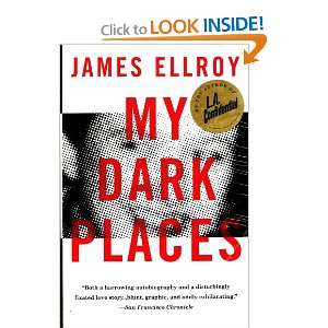  My Dark Places [Paperback] James Ellroy (Author) Books