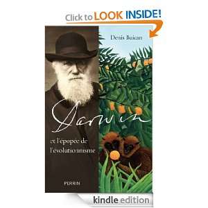 Darwin et lépopée de lévolutionnisme (French Edition) Denis 