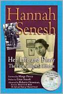   Hannah Senesh Her Life and Diary, the First Complete 