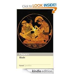 Iliade (I grandi libri) (Italian Edition) Omero, G. Tonna  