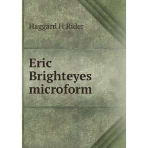  Eric Brighteyes microform Haggard H Rider Books