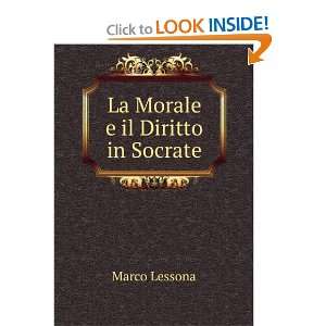  La Morale e il Diritto in Socrate Marco Lessona Books