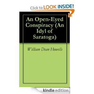 An Open Eyed Conspiracy (An Idyl of Saratoga) William Dean Howells 
