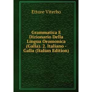   Galla). 2. Italiano   Galla (Italian Edition) Ettore Viterbo Books