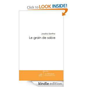 Le grain de sable (French Edition) Jessika Berthe  Kindle 