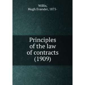   of the law of contracts, (9781275214460) Hugh Evander Willis Books