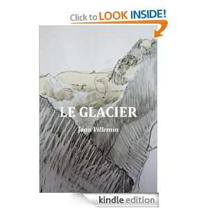 LE GLACIER (French Edition) Jean Villemin  Kindle Store