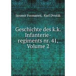   regiments nr. 41, Volume 2 Karl DvoÅTMÃ¡k Jaromir Formanek Books