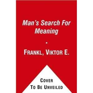 Frankls Mans Search For Meaning (Mans Search For Meaning by Viktor 