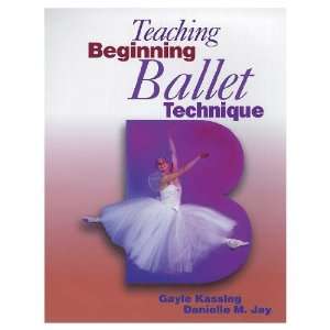   Beginning Ballet Technique (Paperback Book)