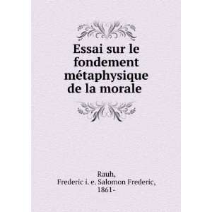   de la morale Frederic i. e. Salomon Frederic, 1861  Rauh Books