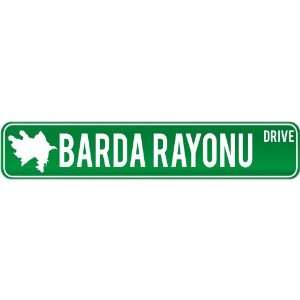 New  Barda Rayonu Drive   Sign / Signs  Azerbaijan Street Sign City