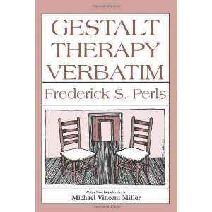    Gestalt Therapy Verbatim [Paperback] Frederick S. Perls Books