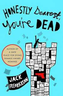   Honestly Dearest, Youre Dead by Jack Fredrickson, St 