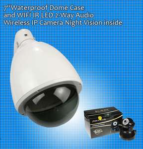   Outdoor 7 Dome Case and Wireless 2 Way Audio Night Vision IP Camera
