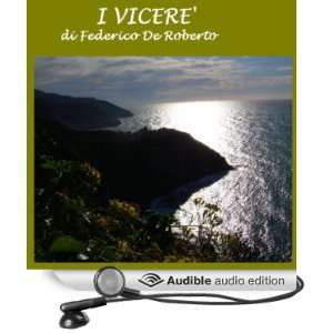  I Vicerè [The Viceroy] (Audible Audio Edition) Federico 