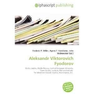  Aleksandr Viktorovich Fyodorov (9786134101981) Books