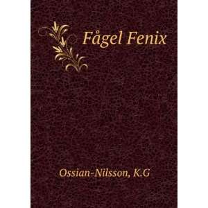  FÃ¥gel Fenix K.G Ossian Nilsson Books