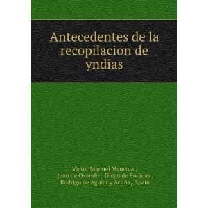  Antecedentes de la recopilacion de yndias Juan de Ovando 