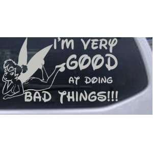 Tinkerbell Im Very Good At Doing Bad Things Funny Car Window Wall 