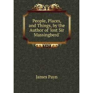  People, places, and things James Payn Books