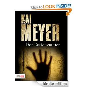 Der Rattenzauber (German Edition) Kai Meyer  Kindle Store