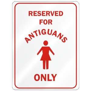   RESERVED ONLY FOR ANTIGUAN GIRLS  ANTIGUA AND BARBUDA 