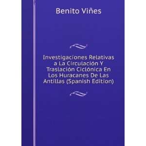   Huracanes De Las Antillas (Spanish Edition) Benito ViÃ±es Books