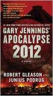   Apocalypse 2012 (Aztec Series #3) by Gary Jennings 