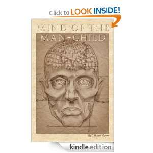 Mind of the Man Child G. Russell Gaynor  Kindle Store