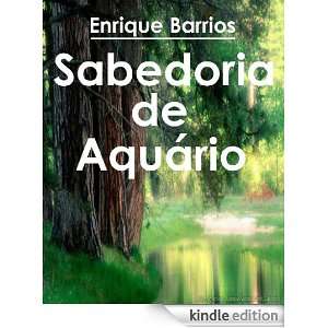 Sabedoria de Aquário (Portuguese Edition) Enrique Barrios, Adolfo 