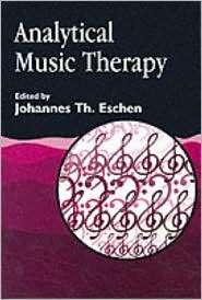 ANALYTICAL MUSIC THERAPY, (1843100584), Johannes Eschen, Textbooks 