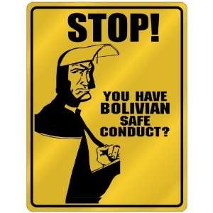 New  Stop   You Have Bolivian Safe Conduct  Bolivia Parking Sign 
