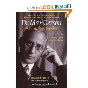   Dr. Max Gerson Healing the Hopeless 2009 2nd Second Edition Books