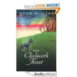 The Clockwork Forest Doug MacLeod  Kindle Store