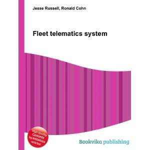  Fleet telematics system Ronald Cohn Jesse Russell Books