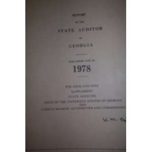   State Auditor of Georgia (Year Ended June 30, 1978) W.M. Nixon Books