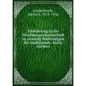   , Ã¤rzte, zÃ¼chter Richard, 1878 1958 Goldschmidt Books