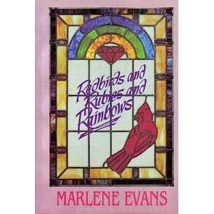  Redbird, Rubies and Rainbows Marlene Evans Books
