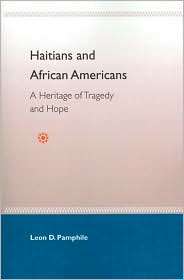 Haitians and African Americans A Heritage of Tragedy and Hope 