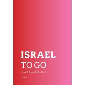   Israel to Go (Look & Cook Book, Vol. 1, Red/Pink) Ofer Vardi Books
