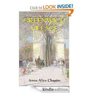 GREENWICH VILLAGE (Illustrated) Anna Alice Chapin, Gilbert Cram 