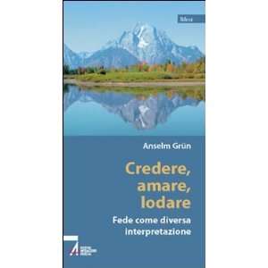   Fede come diversa interpretazione (9788825012965) Anselm Grün Books