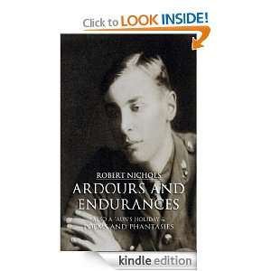 Ardours and Endurances Also a Fauns Holiday & Poems and Phantasies 
