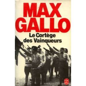  Le cortège des vainqueurs (9782253028635) Gallo Max 